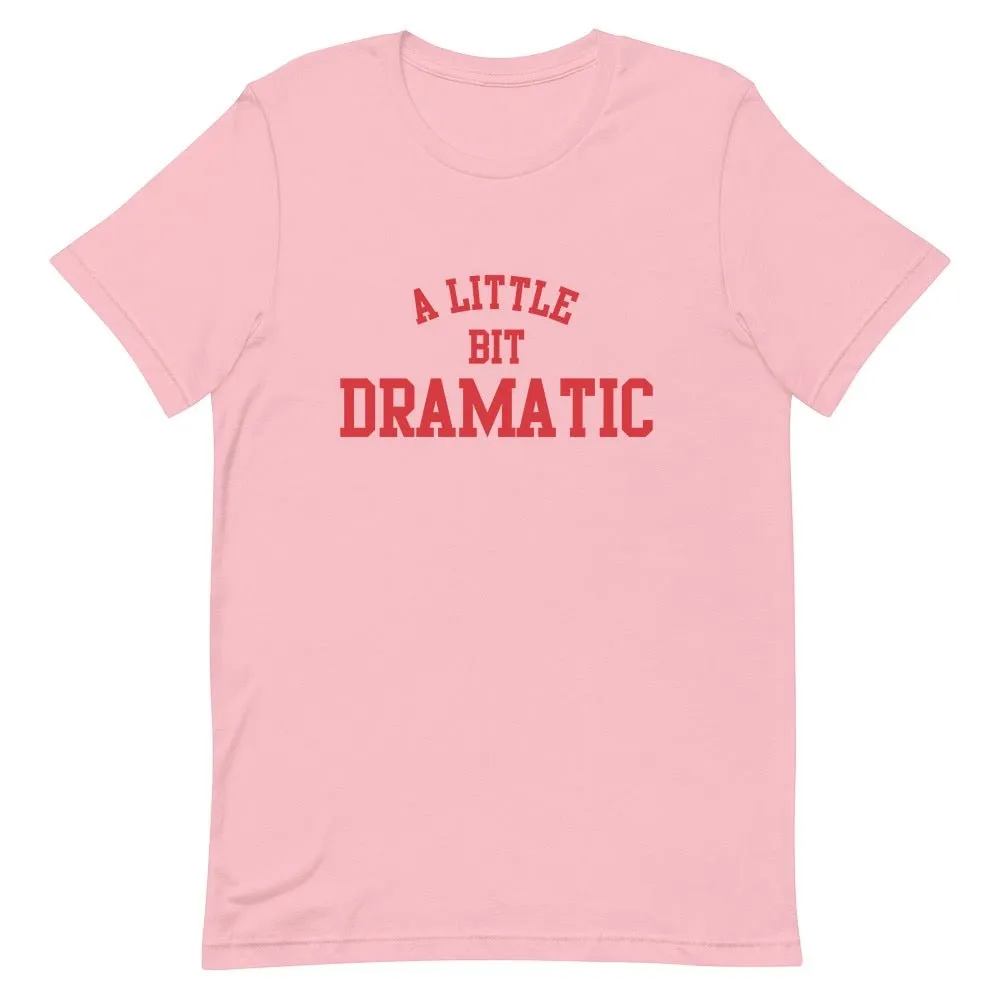 Mean Girls A Little Bit Dramatic Adult Short Sleeve T-Shirt