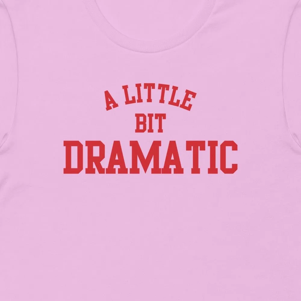 Mean Girls A Little Bit Dramatic Adult Short Sleeve T-Shirt